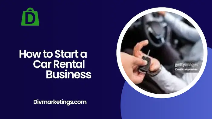 How to Start a Car Rental Business