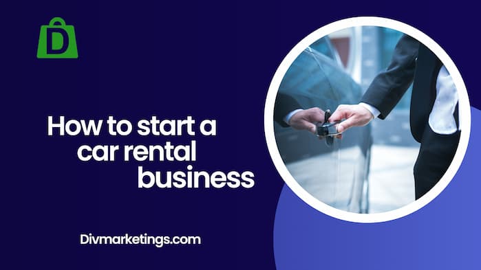 How to Start a Car Rental Business