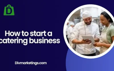 How to Start a Catering Business