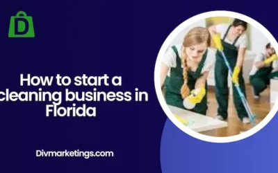 How to Start a Cleaning Business in Florida