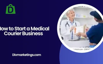 How to Start a Medical Courier Business