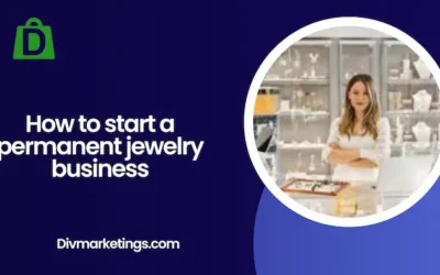 How to Start a Permanent Jewelry Business