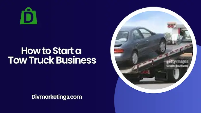 How to Start a Tow Truck Business