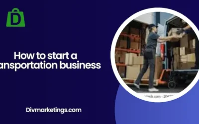How to Start a Transportation Business