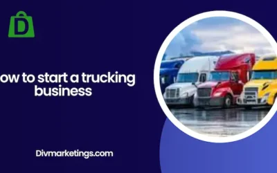 How to Start a Trucking Business