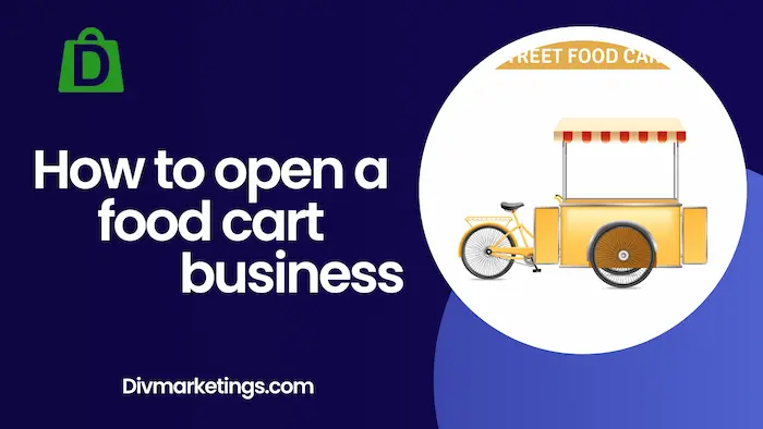 How to Open a Food Cart Business